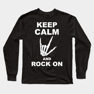 Keep Calm and Rock On Skeleton Rock Hand Long Sleeve T-Shirt